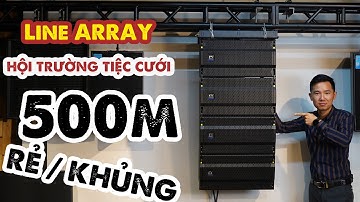 Dàn Âm Thanh Line Array DMX - Trung tâm Tiệc Cưới - A Tuấn - TP Quảng Bình - Fb: 0974743311