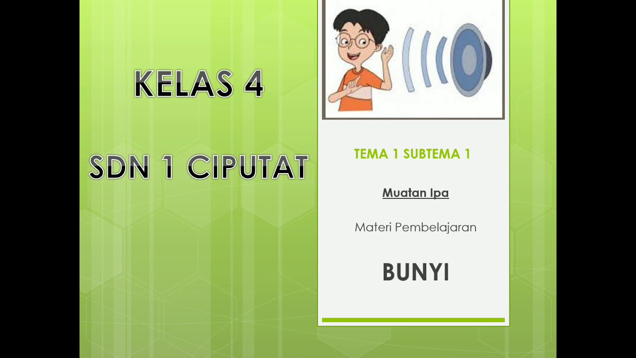 Pembelajaran Kelas 4 Sd Tema 1 Subtema 1 Bunyi Youtube Pembelajaran Kelas 4 Sd Tema 1 Subtema 1 Bunyi Youtube