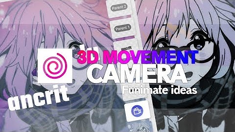 Tutorial 3D Movement Camera+ Parent Object | Funimate Tutorial