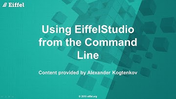 Using EiffelStudio from the Command Line