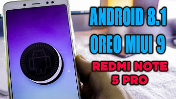 Redmi Note 5 Pro Android 8.1 OREO UPDATE [MIUI 9.5.6.0 Global Stable]