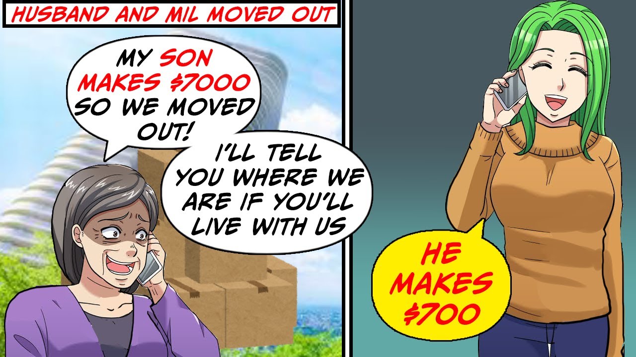 My husband moved out with my mother-in-law, and she had no idea that he only made $700 a month