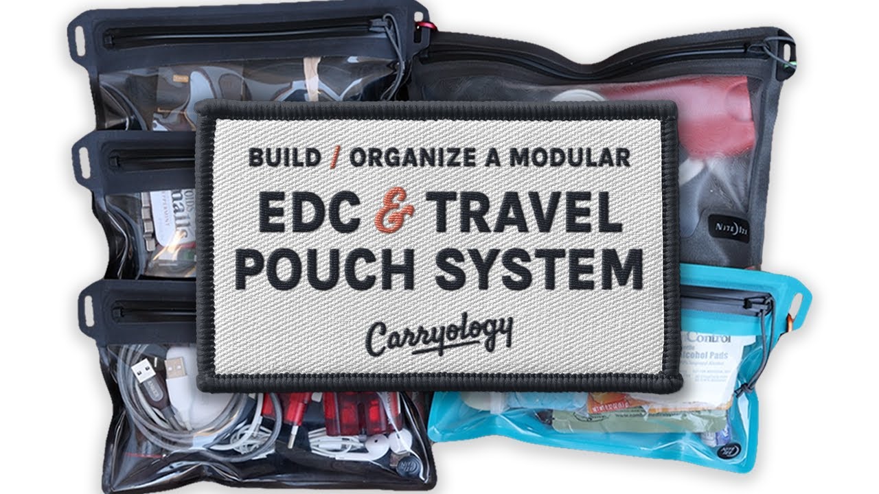 How to Build and Organize a Pouch System for EDC / Travel 