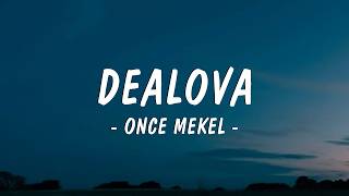 Once Mekel - Dealova || Lirik