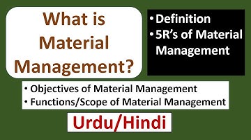 What is Material Management? Objectives & Functions of Material Management with Examples-Urdu/Hindi