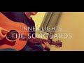 Inner Lights/The Songbards 【弾き語りcover】