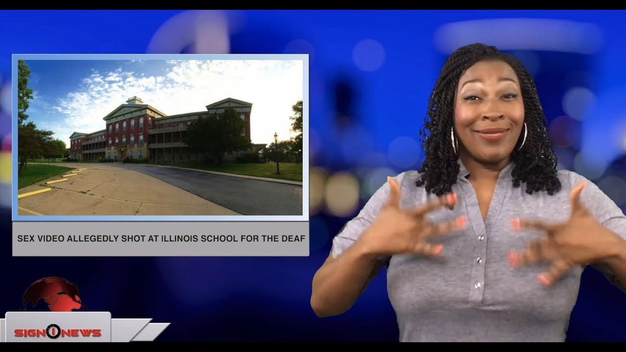 18 School Sex - Sex video allegedly shot at Illinois School for the Deaf (ASL â€“ 9.26.18) -  Sign1News