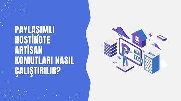 Laravel Paylaşımlı Hostingte Artisan Komutları Nasıl Çalıştırılır?