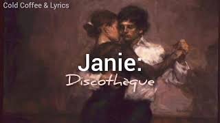 //Janie// - Discothèque | Sub. Español/Paroles