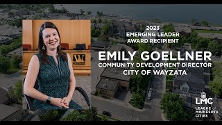 2023 Emerging Leader Award: Emily Goellner, Community Development Director, City of Wayzata