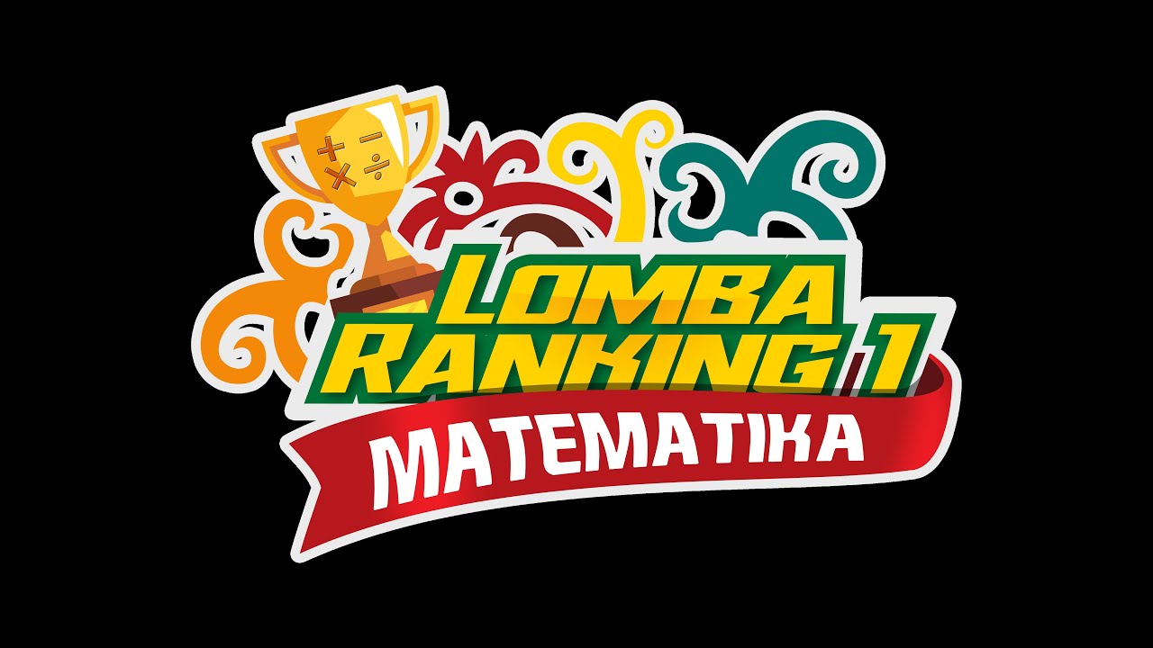 Math Lomba Ranking Lomba Ranking 1 Matematika Tingkat SMA/Sederajat Se-Kabupaten Kutai ...