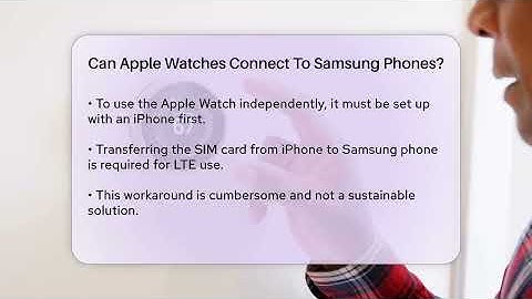 Can Apple Watches Connect To Samsung Phones? - Talking Tech Trends