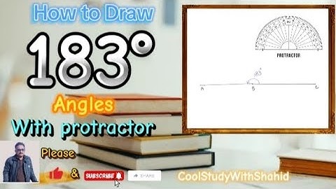 How to draw 183 degree angle with protractor