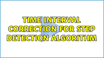 Time interval correction for step detection algorithm