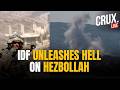 LIVE | Israeli Strikes Reduce 40 Hezbollah 'Terror' Sites To Dust | CHILLING IDF Operation On Camera