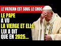 Vatican est dans un tat de choc le mystre de medjugorje se produira avant 2025 le pape a peur