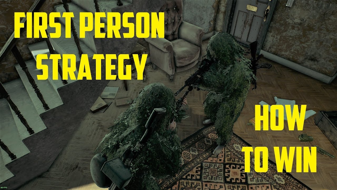 PUBG First Person Strategy - HOW TO WIN PUBG First Person Strategy - HOW TO WIN -