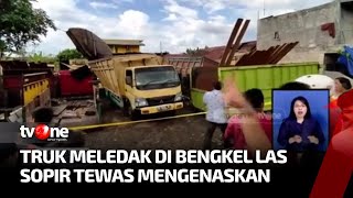 Truk Meledak saat Servis di Bengkel, Sopir Tewas Mengenaskan | Kabar Pagi tvOne