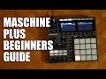 NI Maschine+ -  How To Make Your First Beat