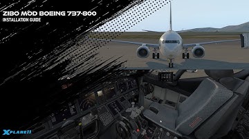How to Download and Install Zibo MOD Boeing 737-800 along with Plugins and Liveries for Xplane 11