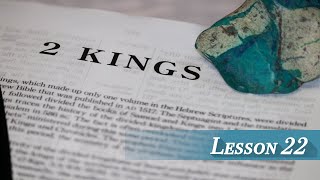 Lesson 22 - II Kings 15 Cont.