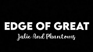 (1 HOUR) Julie And The Phantoms - Edge Of Great