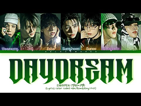 ENHYPEN 엔하이펜 Daydream Lyrics Lyrics Color Coded Han Roma Eng 가사