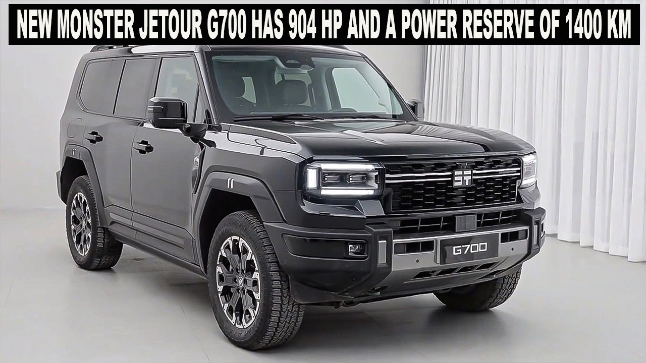 New Monster Jetour G700 Has 904 HP And A Power Reserve Of 1400 km