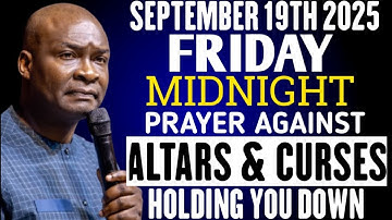 {Friday, 19th September 2025} Destroy Altars Stagnation and spirit of delay - Apostle Joshua Selman