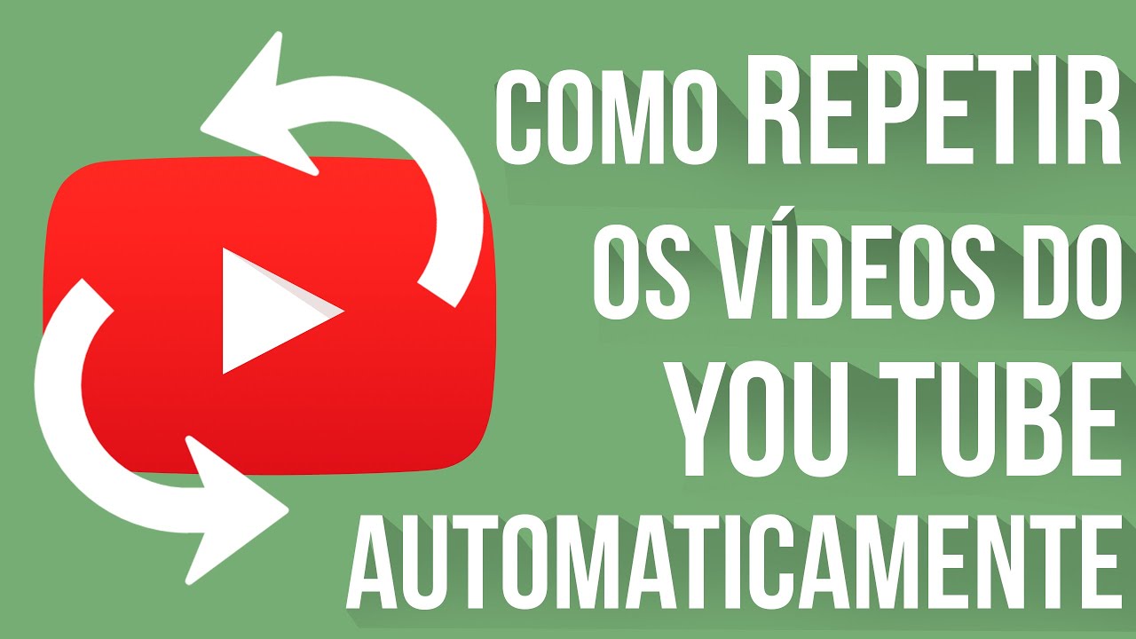 Como colocar os vídeos do Youtube pra repetir automaticamente 2016