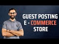 Guest Posting for E commerce Store