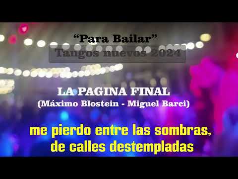 "La página final" (Máximo Blostein - Miguel Barci) del cd "Para bailar" (tangos nuevos 2024)