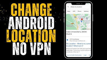 How To Change Location on Android Without VPN 2024