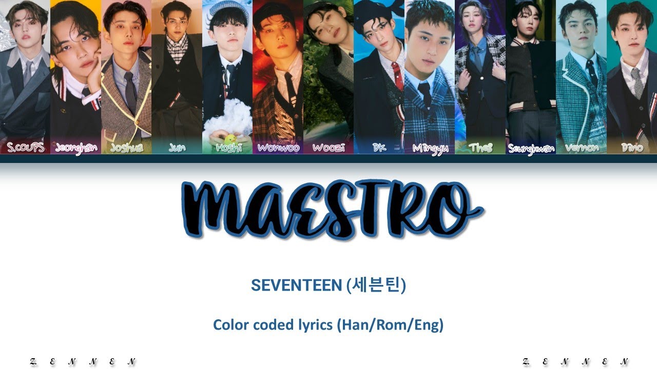 SEVENTEEN (세븐틴) 'MAESTRO' (Color coded lyrics) - YouTube