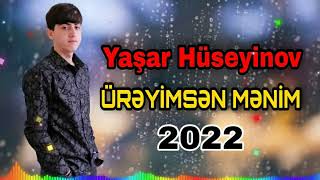 Yasar Hüseynov - Ürəyimsən Mənim 2022