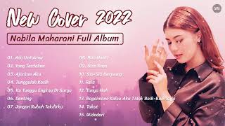 Nabila Maharani Full Album Terbaru 2022 | Kumpulan Lagu Cover Terbaru Nabila Suaka