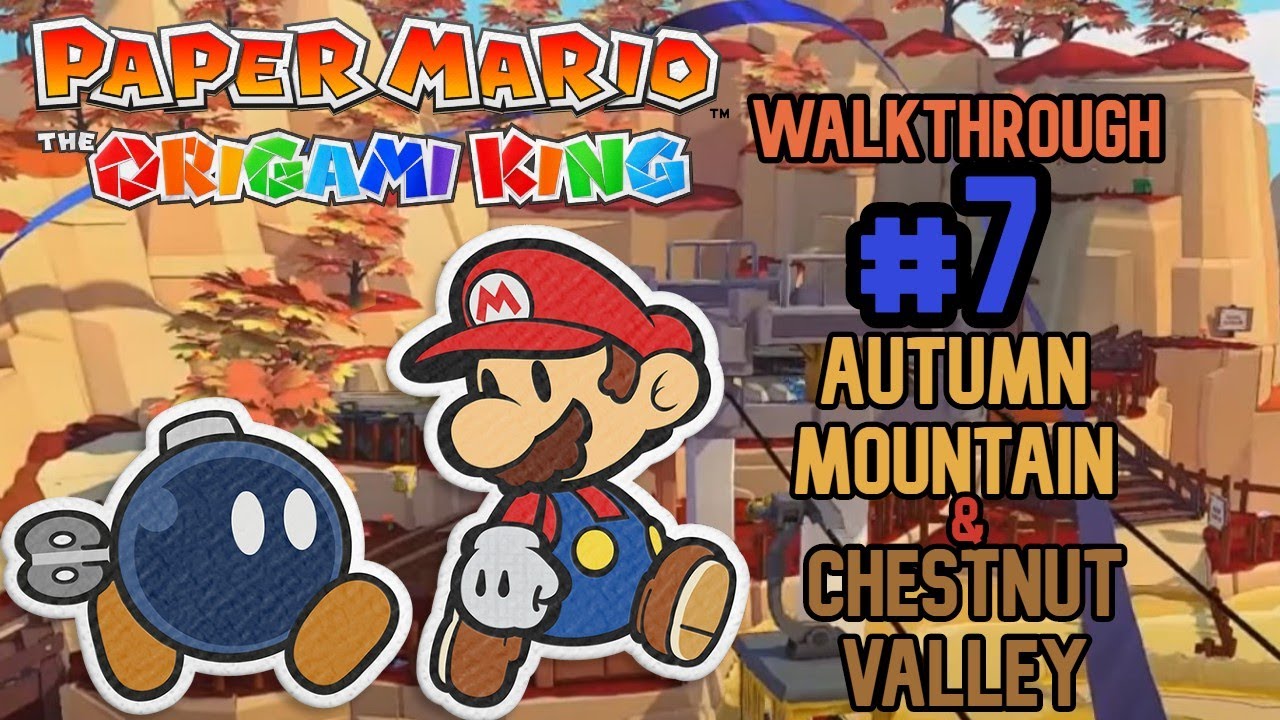 Paper Mario The Origami King Walkthrough 7 Autumn Mountain & Chestnut Valley YouTube