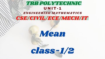 TRB Polytechnic/Engineering Mathematics/unit-1/Introduction of mean