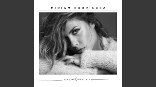 Video thumbnail of "Miriam Rodríguez - Lo Haremos Bien"