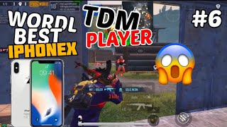 World Fastest 😱IphoneX TDM Player🔥🥵 ll PUBG ll #6