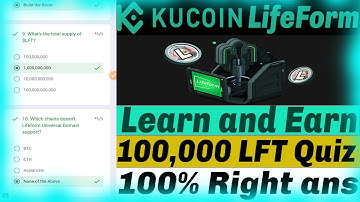 kucoin Learn and Earn LFT Quiz Answers | Lifeform Quiz Solution | New Crypto Loot Instant withdrawal