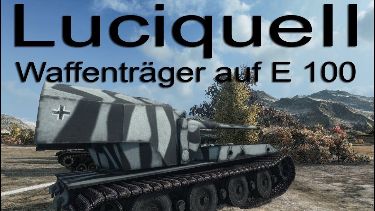 official secrets LuciqueII Waffenträger auf E 100