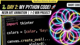Python Magic in 30 Seconds! 🚀 Neon Art Animation | Day 2 #shorts