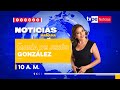 Noticias Mañana - 10:00 A.M. | 13/04/2022