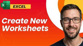 How To Create New Worksheets In Microsoft Excel [2026 Guide]