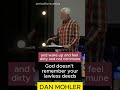 ✝️ He doesn&#39;t even remember your lawless deeds - Dan Mohler