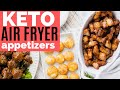 AMAZING KETO APPETIZERS in the Air Fryer (+ Oven Instructions)