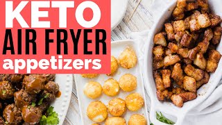 AMAZING KETO APPETIZERS in the Air Fryer (+ Oven Instructions)