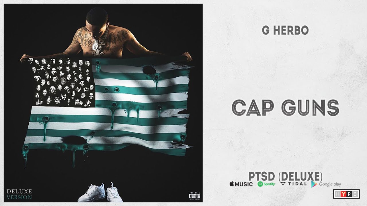 G Herbo "Cap Guns" (PTSD Deluxe) YouTube