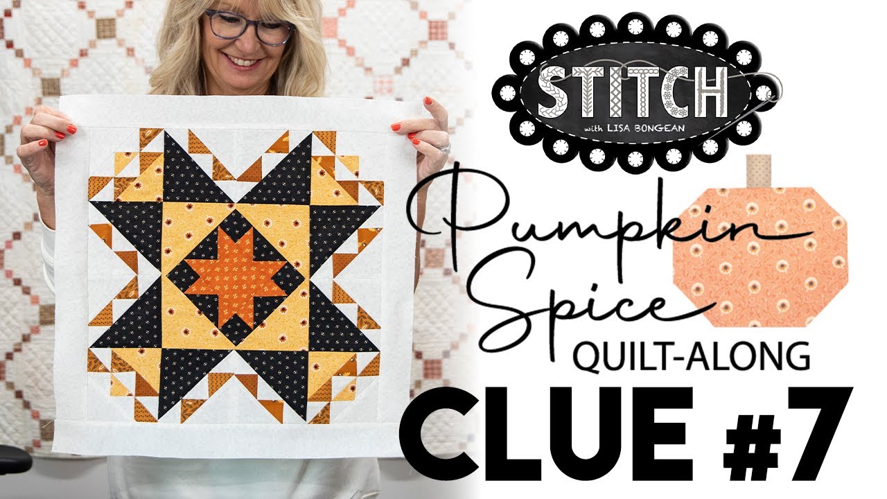 Pumpkin Spice Quilt-Along | Clue #7 | Lisa Bongean | Primitive Gatherings
